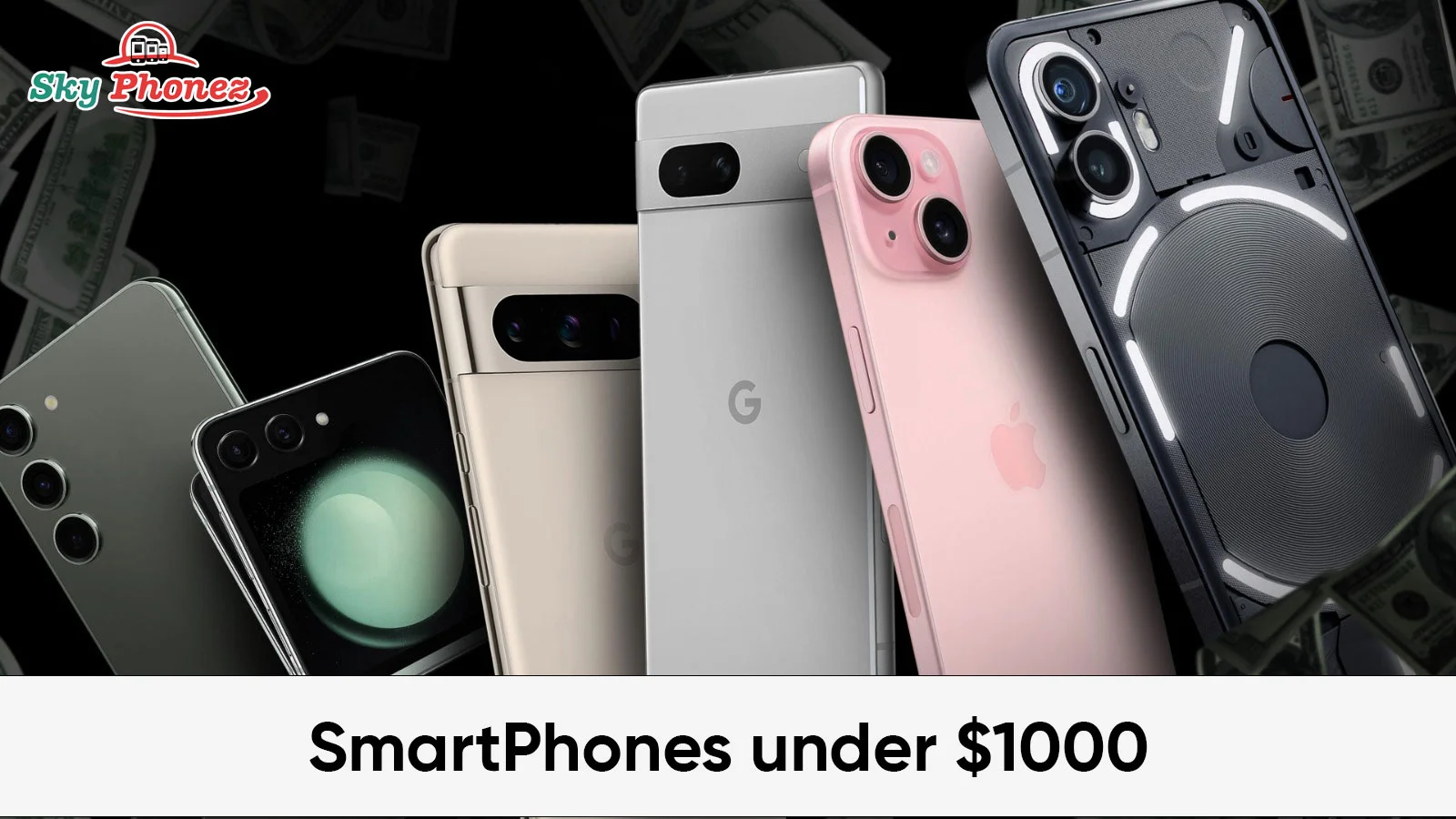 smartphones under $1000