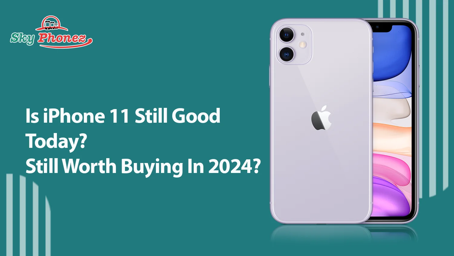 Is iPhone 11 still good today